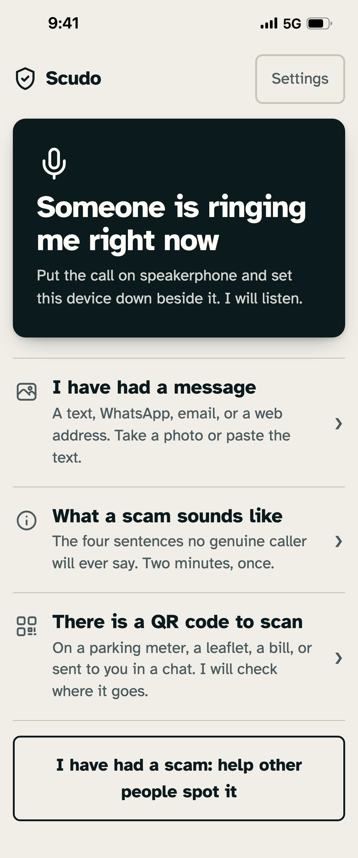 Scudo's home screen: a large dark block that says Someone is ringing me right now, and below it three rows: I have had a message, What a scam sounds like, and There is a QR code to scan.